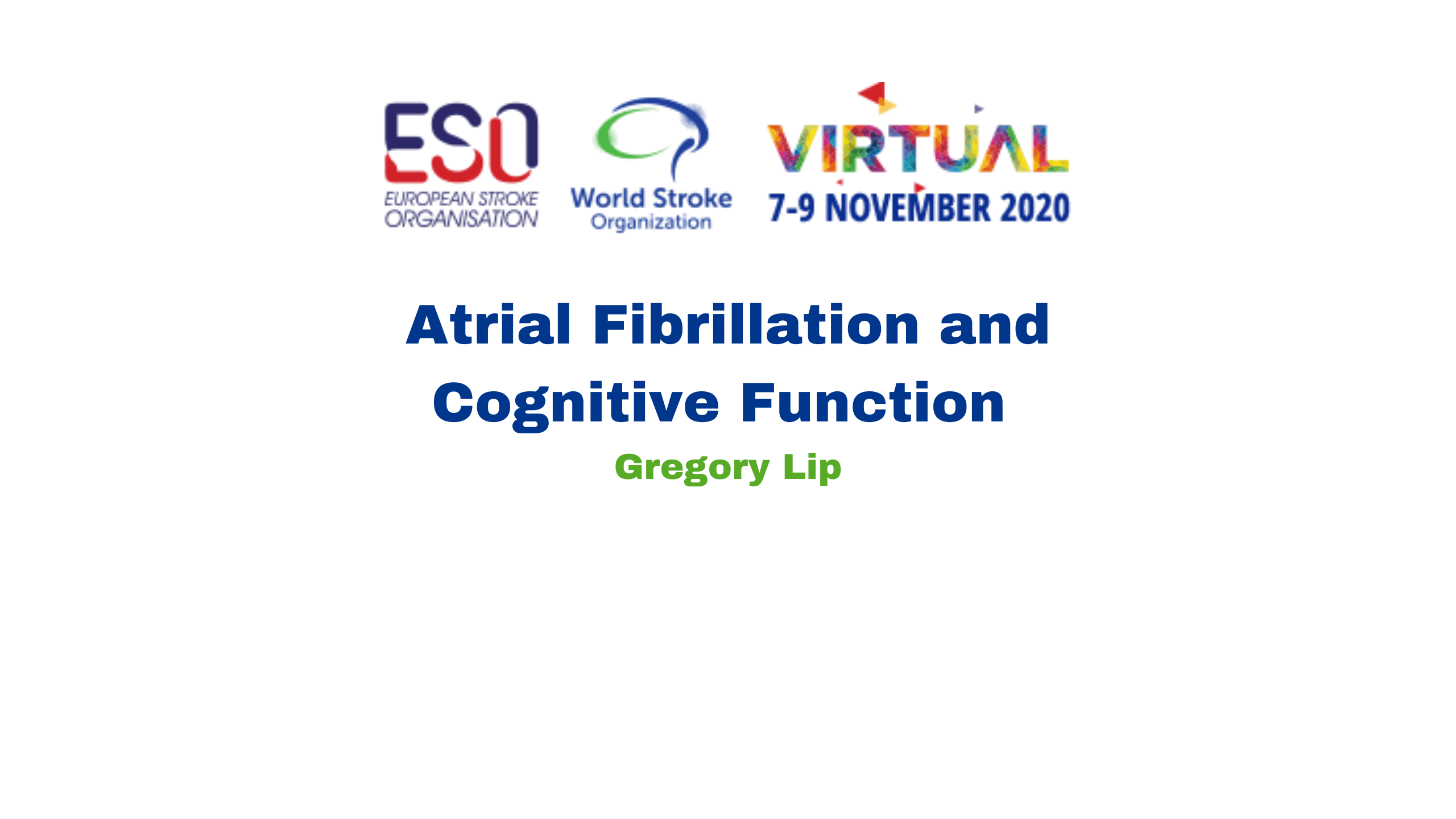 Atrial Fibrillation And Cognitive Function Gregory Lip World Stroke Organisation Stroke 