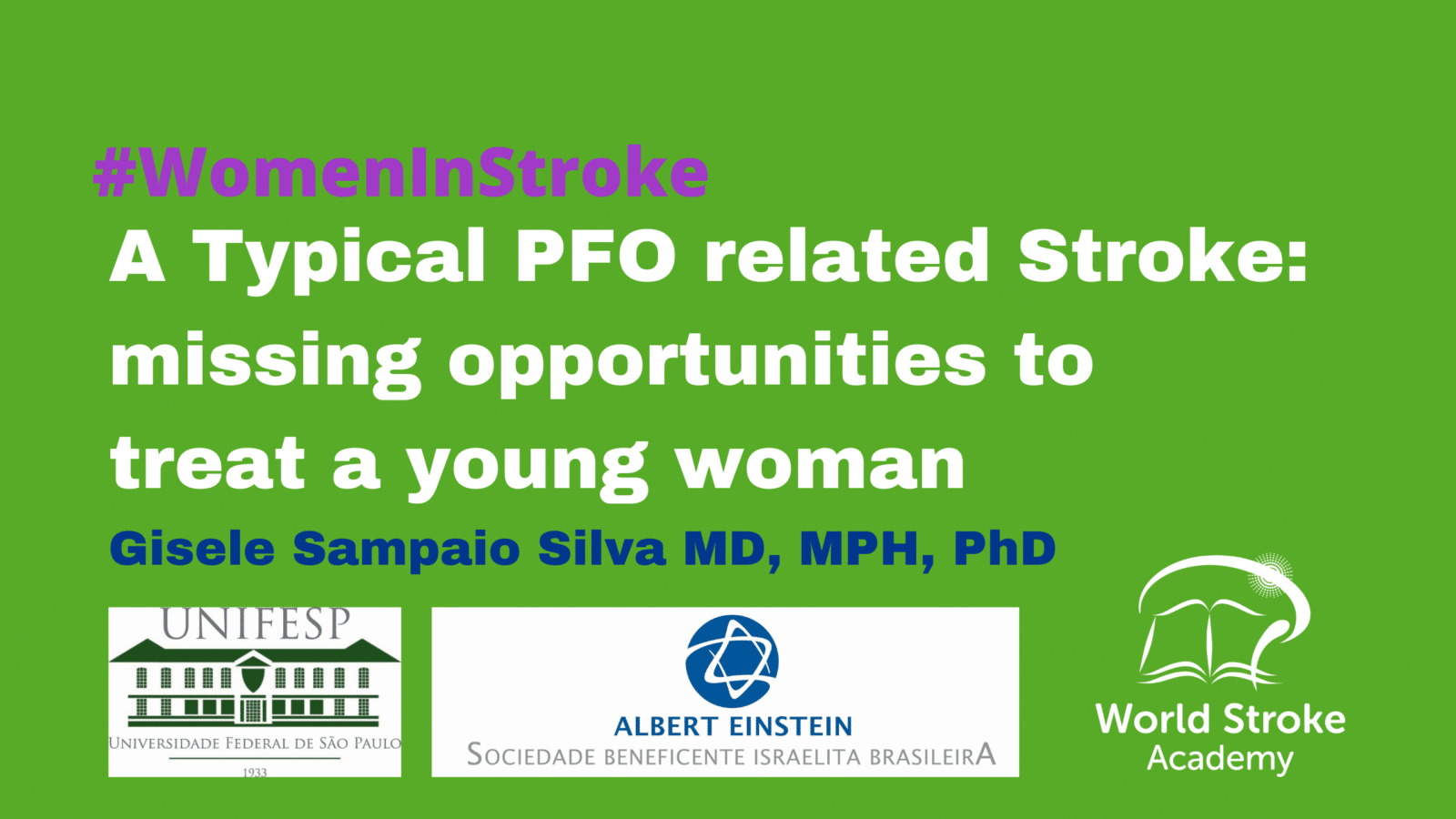 Case Study – A Typical PFO related Stroke: missing opportunities to treat a young woman